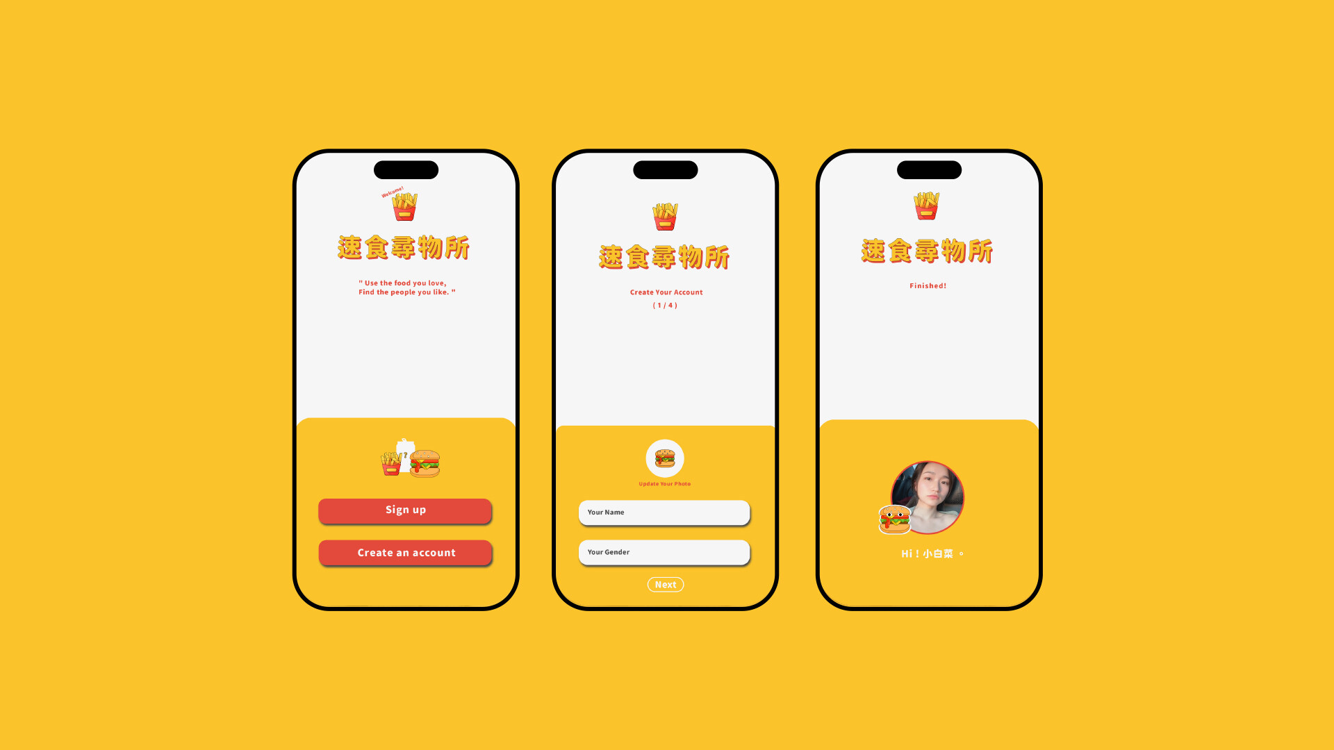 Three sign-up screens: welcome, create your account, and finished with a profile photo